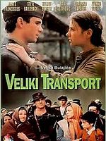 poster de Veliki transport