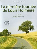 poster de La Dernière tournée de Louis Holmière