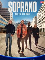 poster de Soprano, à la vie, à la mort