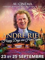 poster de Concert d’André Rieu Maastricht 2022 : Happy Days are Here Again !