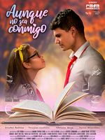 poster de Aunque no sea conmigo