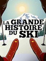 poster de La Grande histoire du ski