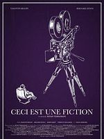 poster de Ceci est une fiction