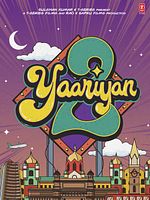 poster de Yaariyan 2