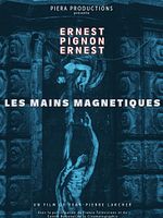 poster de Les Mains magnétiques