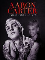 poster de Aaron Carter : l'enfant terrible de la pop