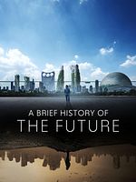 image de A Brief History Of The Future