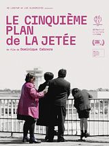poster du film Le Cinquième plan de La Jetée