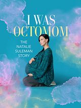 Affiche de Octomom : Les 8 bébés de Natalie Suleman, film à voir en streaming sur Pygargue