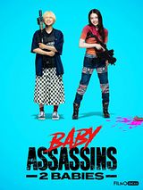 Affiche de Baby Assassins 2 Babies, film à voir en streaming sur Pygargue