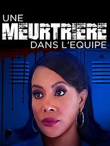 Affiche de Une meurtrière dans l'équipe, film à voir en streaming sur Pygargue