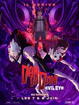 Affiche de Dan Da Dan : Evil Eye, film à voir en streaming sur Pygargue