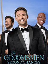Affiche de The Groomsmen: Second Chances, film à voir en streaming sur Pygargue