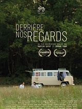 poster du film Derrière nos regards