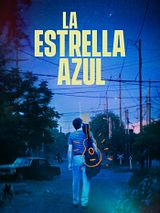 Affiche de La estrella azul, film à voir en streaming sur Pygargue