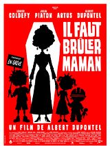 poster du film Il faut brûler Maman