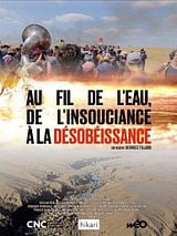 poster du film Au fil de l’eau, de l’insouciance à la désobéissance