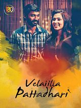 Affiche de Velaiilla Pattadhari, film à voir en streaming sur Pygargue