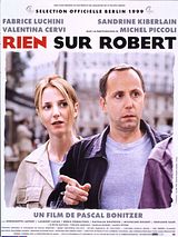 Affiche de Rien sur Robert, film à voir en streaming sur Pygargue
