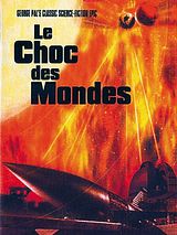Affiche de Le Choc des mondes, film à voir en streaming sur Pygargue