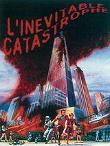 Affiche de L'Inévitable catastrophe, film à voir en streaming sur Pygargue