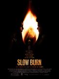 Affiche de Slow Burn, film à voir en streaming sur Pygargue
