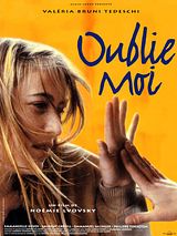 Affiche de Oublie-moi, film à voir en streaming sur Pygargue