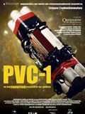 Affiche de PVC-1, film à voir en streaming sur Pygargue