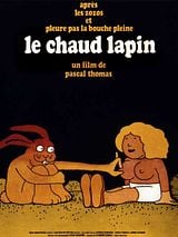Affiche de Le Chaud Lapin, film à voir en streaming sur Pygargue