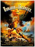 Affiche de Bonjour les vacances, film à voir en streaming sur Pygargue