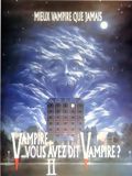 Affiche de Vampire, vous avez dit vampire ? II, film à voir en streaming sur Pygargue