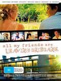 Affiche de All My Friends Are Leaving Brisbane, film à voir en streaming sur Pygargue