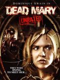 Affiche de Dead Mary, film à voir en streaming sur Pygargue