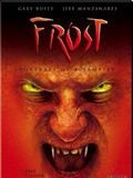 Affiche de Frost : Portrait d'un vampire, film à voir en streaming sur Pygargue