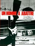 Affiche de Un Homme à abattre, film à voir en streaming sur Pygargue