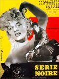 Affiche de Série noire, film à voir en streaming sur Pygargue