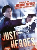 Affiche de Just Heroes, film à voir en streaming sur Pygargue