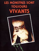 Affiche de Les Monstres sont toujours vivants, film à voir en streaming sur Pygargue