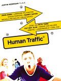 Affiche de Human Traffic, film à voir en streaming sur Pygargue