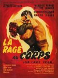 Affiche de La Rage au corps, film à voir en streaming sur Pygargue