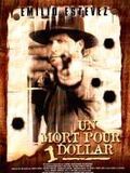 Affiche de Un Dollar pour un mort, film à voir en streaming sur Pygargue