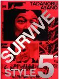 Affiche de Survive Style 5+, film à voir en streaming sur Pygargue