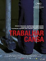Affiche de Trabalhar Cansa, film à voir en streaming sur Pygargue