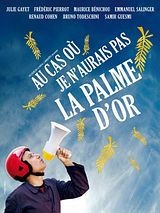 Affiche de Au cas où je n'aurais pas la palme d'or, film à voir en streaming sur Pygargue