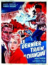 Affiche de Le dernier train de Shanghaï, film à voir en streaming sur Pygargue