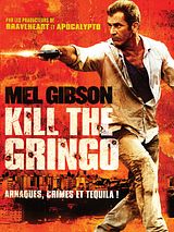 Affiche de Kill the Gringo, film à voir en streaming sur Pygargue