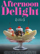 Affiche de Afternoon Delight, film à voir en streaming sur Pygargue