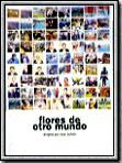 Affiche de Flores de otro mundo, film à voir en streaming sur Pygargue