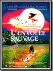Affiche de L'Envolée sauvage, film à voir en streaming sur Pygargue