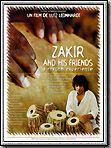 Affiche de Zakir and his Friends, film à voir en streaming sur Pygargue